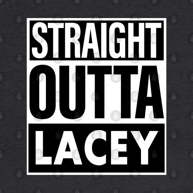 Lacey Name Straight Outta Lacey by ThanhNga